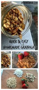 Quick Easy Homemade Granola Zealous Mom In 2020 Easy Homemade Granola Homemade Granola Easy Granola Recipe