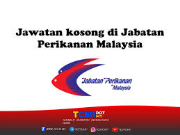 Penolong pegawai perikanan gred g29 ; Jawatan Kosong Di Jabatan Perikanan Malaysia Tcer My