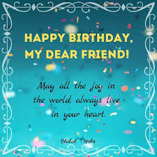Birthday Message To A Dear Friend Male Birthday Image For Best Friend Male Birthday Image For Best Friend Male In 2020 Happy Birthday Dear Friend Birthday Greetings For Boss Funny Birthday Message
