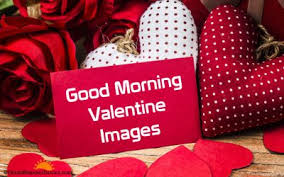 Check spelling or type a new query. Valentine S Day Good Morning Images