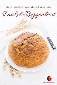 Dinkel Roggenbrot Rezept Dieses Brot Kann Suchtig Machen Rezept Roggenbrot Roggenbrot Rezept Dinkel Rezepte
