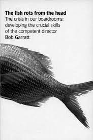 And, we note, judging by the tax returns, many times more heads of families. The Fish Rots From The Head Bob Garratt 9781861976161