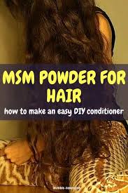 Msm provides sulfur to these amino acids, which, in turn, strengthens the hair. Homemade Conditioner With Msm So Easy