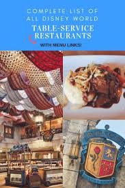 Complete Disney World Table Service Restaurant List Mickey Chatter Disney World Restaurants Dining At Disney World Disney World Menus