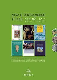 catalogue new forthcoming titles spring 2021 by brepols issuu