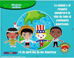 El día de las américas se da a celebrar el 14 de abril de cada año, teniendo como propósito conmemorar la fundación de la unión de las repúblicas americanas el primer día de celebración se dio el 14 de abril de 1931, fecha que fue festejada en diferentes países del continente americano. Imagenes Para Conmemorar El Dia De Las Americas Todo Imagenes