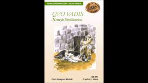 Lektura Szkolna Quo Vadis Audiobook Calosc W Linku W Opisie Youtube