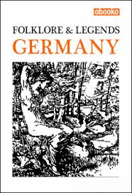 Folklore Legends Of Germany Free Book Books German Mythology Folk Tales