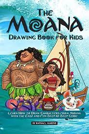 Today we're learning how to draw moana in a cute chibi style. The Moana Drawing Book For Kids Learn How To Draw Characters From Moana With The Easy And Fun Step By Step Guide By Raphael Marino