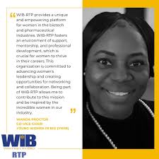 In this edition of WIB-RTP Leadership Spotlight, we are excited to  celebrate Wanda Proctor AAB, BSM, MBA Candidate, Co-Chair of Young Women In  Bio (YWIB)! Wanda is a Global Regulatory Affairs Expert (
