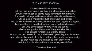  The Man In The Arena Theodore Roosevelt Words Roosevelt Quotes Life Quotes
