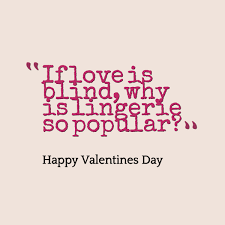 Follow azquotes on facebook, twitter and google+. Quotes About Valentines Day Funny 21 Quotes