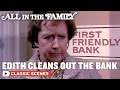 Edith's Bank Accounts (ft. Jean Stapleton)