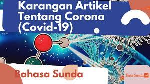 Kundeservice alle ugens 7 dage. 5 Karangan Artikel Tentang Corona Atau Covid 19 Bahasa Sunda