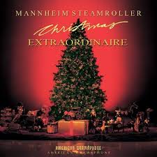 Christmas Extraordinaire Mannheim Steamroller Christmas Music Mannheim