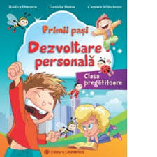 Dezvoltarea personală include activități și experiențe care au scopul final de a îmbunătăți starea de conștientizare, dezoltare a talentelor și abilităților personale, îmbunătățirea calității vieții și contribuirea la realizarea aspirațiilor și viselor personale. Dezvoltare Personala Clasa Pregatitoare Daniela Stoica Rodica Dinescu Carmen Minulescu