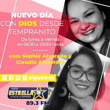 Damos inicio por #radioestrella893fm Sophie Alvarado "Vive con amor" y  Claudia Alejandra