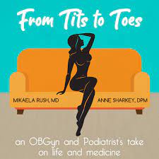From Tits to Toes (podcast) - From Tits to Toes | Listen Notes