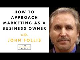 E95: How to Approach Marketing as a Business Owner with John Follis