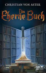 Christian Von Aster Das Eherne Buch Klett Cotta Verlag Bucher Lesen Fantasy Bucher Bucher Bucher Romane