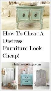 How To Cheat A Distress Furniture Look Cheap Anne P Makeup And More White Distressed Furniture Distressed Furniture Destressed Furniture
