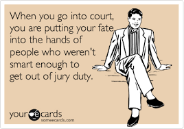 Jury duty has long had a bad rap because of notoriously inefficient court systems that would keep people waiting for hours or days before being told if they were on a jury. Today S News Entertainment Video Ecards And More At Someecards Someecards Com Jury Duty Ecards Funny Mom Jokes