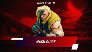 How to play Nash in Street Fighter V - Moves Guide | DashFight