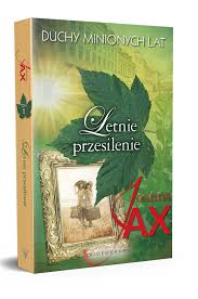 Syn zakonnicy oprawa miękka joanna jax. Duchy Minionych Lat Tom 2 Letnie Przesilenie Joanna Jax
