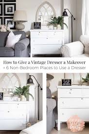 Check spelling or type a new query. How To Give A Vintage Dresser A Makeover 6 Non Bedroom Places To Use A Dresser