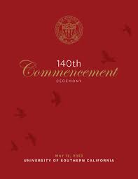 140th Commencement Program by University of Southern California - Issuu
