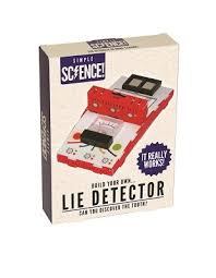Do you know how to make one? Build Your Own Lie Detector Waterstones