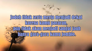 Check spelling or type a new query. 25 Kata Kata Jomblo Yang Dapat Mewakili Perasaan Tobakonis