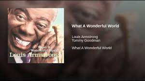 What A Wonderful World Wonders Of The World What A Wonderful World The Verve