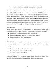Sebenarnya definisi secara operasi ialah memberi definisi berdasarkan pemerhatian dalam eksperimen. Aktiviti 3 Definisi Operasi