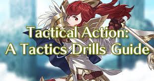 F2p beginner's guide to feh. Tactical Action A Tactics Drills Guide Fire Emblem Heroes Wiki Gamepress
