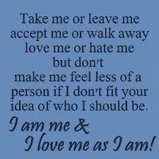 I Am Me Quotes Quotations Quotesgram
