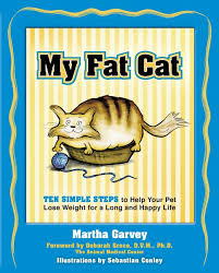Cancer may or may not be seen in the form of a tumor. Amazon Com My Fat Cat Ten Simple Steps To Help Your Pet Lose Weight For A Long And Happy Life 9781578261970 Garvey Martha Conley Sebastian Greco Deborah Books