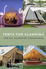 With a luxurious glamping tent, you can make roughing it a thing of the past. Best Tents For Glamping Create A Diy Glamping Experience