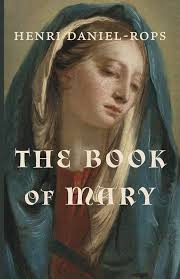 The Book of Mary: Daniel-Rops, Henri, Guinan, Alastair: 9781685953751:  Amazon.com: Books