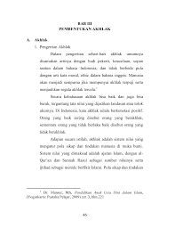 Skop dan ruang lingkup akhlak dalam islam dalam hidup ini ada dua nilai yang menentukan perbuatan manusia iaitu nilai baik dan buruk (good and bad), betul dan salah (true and false). 46 Bab Iii Pembentukan Akhlak A Akhlak 1 Pengertian Akhlak