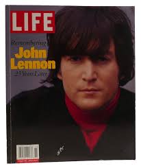 LIFE: REMEMBERING JOHN LENNON 25 YEARS LATER by Robert Andreas