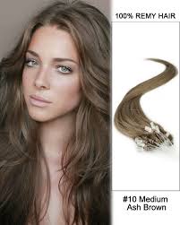 Ash brown hair color is likely to give more everyday look since the natural color of most people's hair is either ash color or brunette color. 16 10 Medium Ash Brown Straight Micro Loop 100 Remy Hair Human Hair Extensions 100