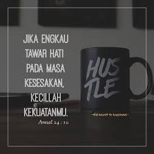 God S Words On Instagram Amsal 24 10 Sahabat Hidup Itu Tidak Mulus Perjalanannya Ada Masa Masa Sukar Yang Harus Kita Lewati Cool Words Word Of God Words