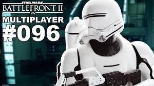 Star Wars Battlefront 2 Multiplayer 096 Das Feuer Der Ersten Ordnung Deutsch Youtube