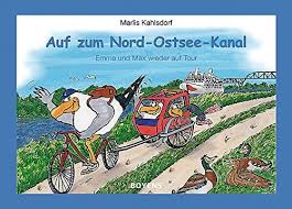 Auf Zum Nord Ostsee Kanal Emma Und Max Wieder Auf Tour Ostsee Kanal Nord Auf Ostsee Emma Nord