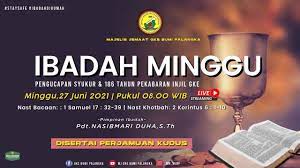 Italia vs austria pukul 02:00 wib wembley stadium, london, inggris. Kebaktian Minggu 27 Juni 2021 Mj Gke Bumi Palangka Youtube
