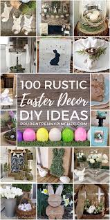 You will love the adorable touch of our decorations in your home. 100 Diy Rustic Easter Decorations Prudent Penny Pincher