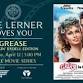 The Lerner Loves You: Grease – Rockin' Rydell Edition