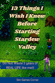 13 Things I Wish I Knew About Stardew Valley In 2020 Stardew Valley I Wish I Knew All Video Games