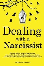 It's not known what causes narcissistic personality disorder. Dealing With A Narcissist Dr Theresa J Covert Haftad 9781914103186 Bokus